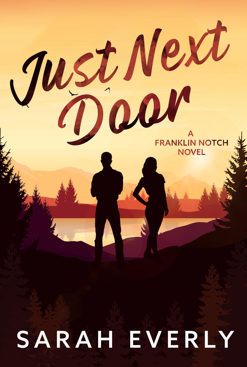 A Forced Proximity Slow Burn Romance! The First Book in the Franklin Notch Series!